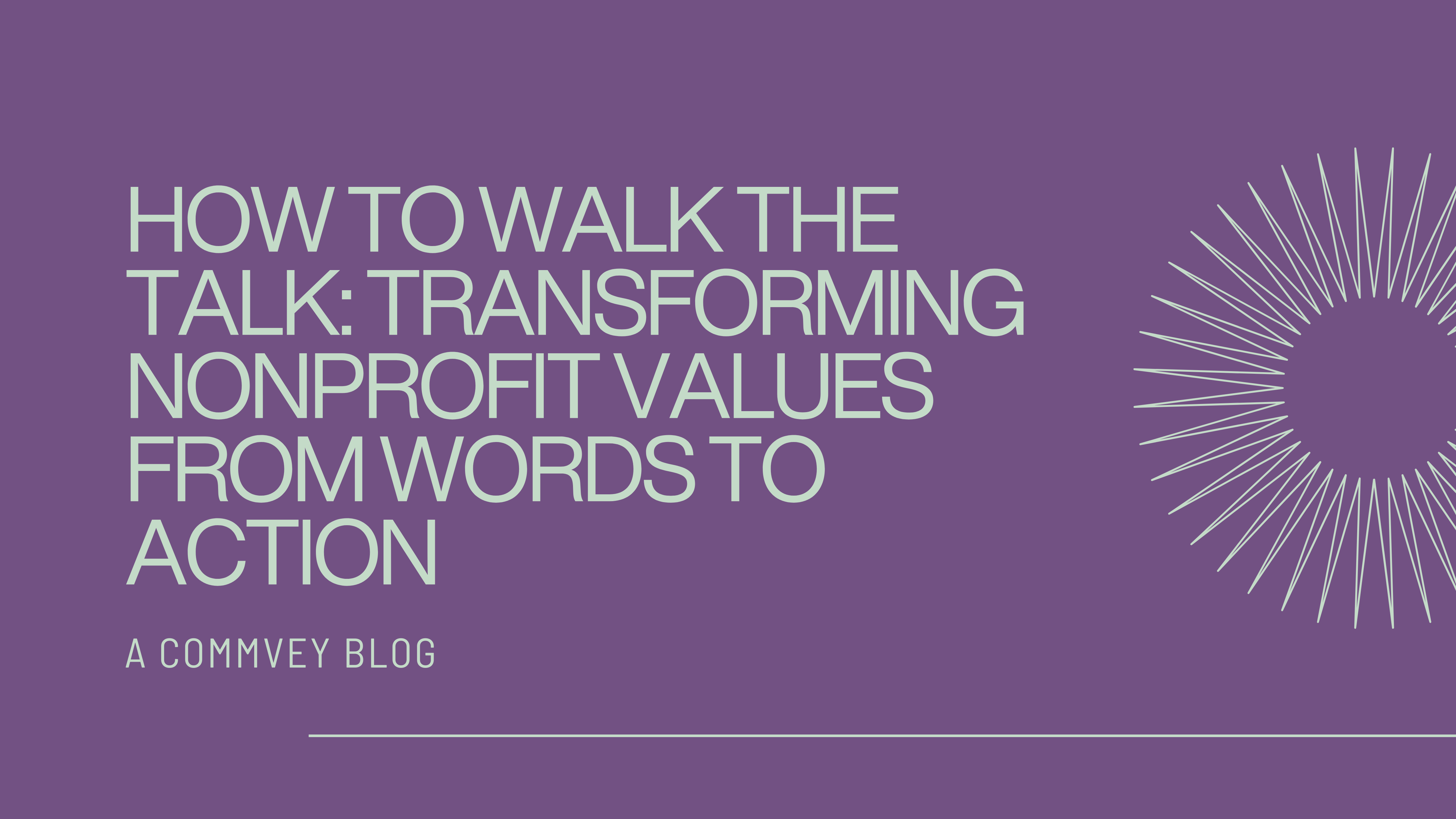 How to Walk the Talk: Transforming Nonprofit Values from Words to Action