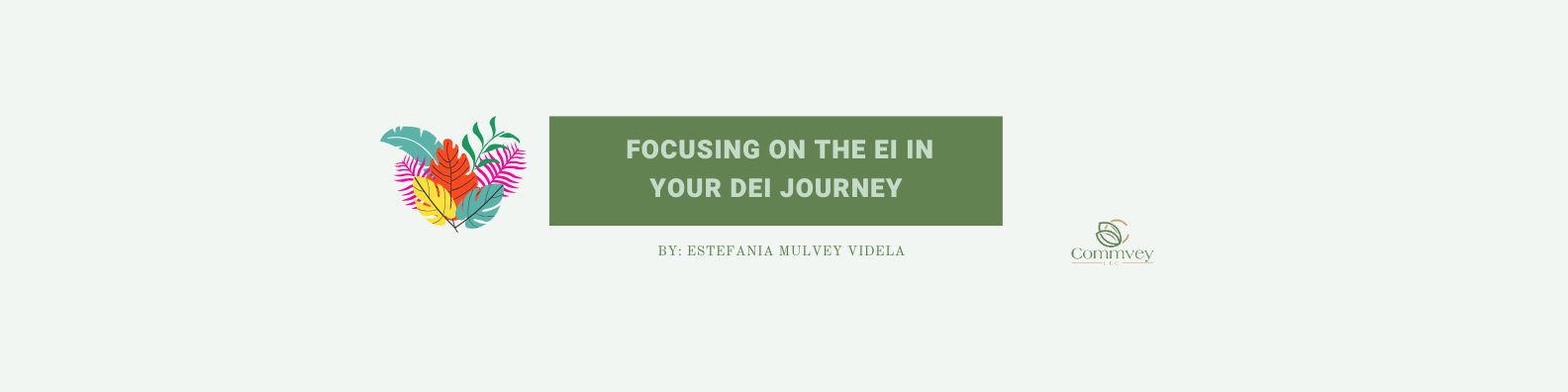 Focusing on the EI in your DEI Journey